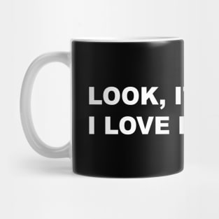 Look, It's Food. I Love Food. Mug